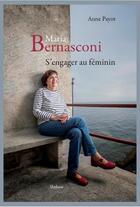 Couverture du livre « Maria Bernasconi ; s'engager au féminin » de Anne Payot aux éditions Slatkine