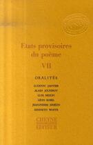 Couverture du livre « États provisoires du poème t.7 ; oralités » de  aux éditions Cheyne