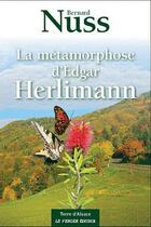 Couverture du livre « La metamorphose d'edgar herlimann » de Bernard Nuss aux éditions Le Verger