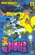 Couverture du livre « King of bandit jing Tome 6 » de Yuichi Kumakura aux éditions Pika