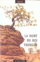 Couverture du livre « La mort du roi Tsongor » de Laurent Gaudé aux éditions A Vue D'oeil