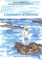 Couverture du livre « Legendes d'oleron » de Olivier Barbillon aux éditions Petit Pave