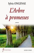 Couverture du livre « L'arbre à promesses » de Sylvie Ongenae aux éditions Lucien Souny