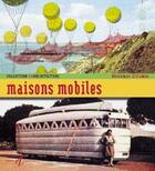 Couverture du livre « Maisons mobiles » de Veronique Willemin aux éditions Alternatives