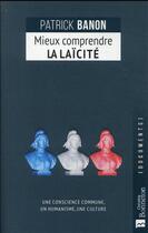 Couverture du livre « Le grand dictionnaire de la laïcité » de Patrick Banon aux éditions Bonneton