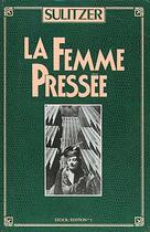 Couverture du livre « La femme pressée » de Paul-Loup Sulitzer aux éditions Editions 1