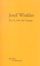 Couverture du livre « Sur la rive du Gange » de Josef Winkler aux éditions Verdier
