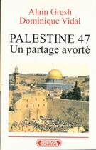Couverture du livre « Palestine (1947) » de Gresh A.. Vidal aux éditions Complexe