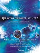 Couverture du livre « Que sait-on vraiment de la réalité ? » de Arntz William aux éditions Ariane
