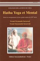 Couverture du livre « Hatha yoga et mental » de Swami Satyananda Sarawasti aux éditions Satyanandashram