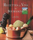 Couverture du livre « Recipes and wines of Bourgogne » de  aux éditions Laquet