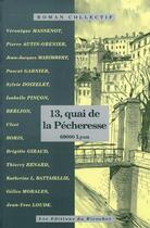 Couverture du livre « 13 quai de la pecheresse ; 69000 lyon » de P Garnier et V Massenot et C Boris aux éditions Ricochet