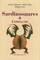 Couverture du livre « Sardinosaures & compagnie » de Jacques Roubaud et Philippe Geric et Olivier Salon aux éditions Mille Univers