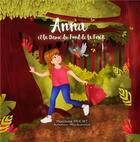 Couverture du livre « Anna et la dame du fond de la forêt » de Marjolaine Pauchet aux éditions La Goutte D'etoile