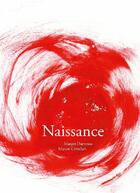 Couverture du livre « Naissance » de Margot Darvenne et Manon Crivellari aux éditions Editions Passe Passe