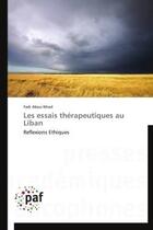 Couverture du livre « Les essais thérapeutiques au Liban » de Fadi Abou-Mrad aux éditions Presses Academiques Francophones