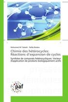 Couverture du livre « Chimie des heterocycles: reactions d'expansion de cycles - synthese de composes heterocycliques: vec » de Tabarki/Besbes aux éditions Presses Academiques Francophones