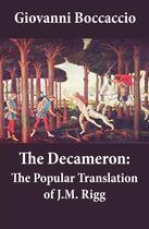 Couverture du livre « The Decameron: The Popular Translation of J.M. Rigg » de Giovanni Boccaccio aux éditions E-artnow
