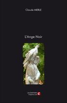 Couverture du livre « L'ange noir » de Claude Merle aux éditions Chapitre.com