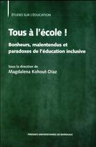 Couverture du livre « Tous à l'école ! » de Kohout-Diaz Magdalen aux éditions Pu De Bordeaux