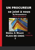 Couverture du livre « UN PROCUREUR SE JOINT A NOUS » de Andre Brunier aux éditions Lulu