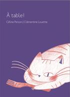Couverture du livre « À table ! » de Celine Person et Clementine Louette aux éditions Voce Verso