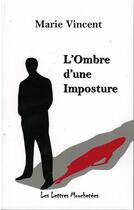 Couverture du livre « L'Ombre d'une imposture » de Jean-Marie Vincent aux éditions Lettres Mouchetees