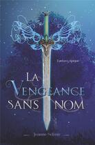 Couverture du livre « La vengeance sans nom » de Selene Jeanne aux éditions Js Editions