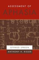 Couverture du livre « Assessment of Aphasia » de Risser Anthony H aux éditions Oxford University Press Usa