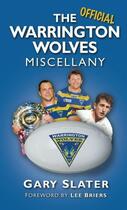 Couverture du livre « The Warrington Wolves Miscellany » de Briers Lee aux éditions History Press Digital