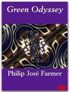 Couverture du livre « Green Odyssey » de Philip Jose Farmer aux éditions Ebookslib