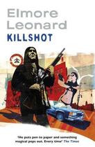 Couverture du livre « Killshot » de Elmore Leonard aux éditions Orion Digital