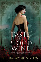 Couverture du livre « A Taste of Blood Wine » de Warrington Freda aux éditions Titan Digital
