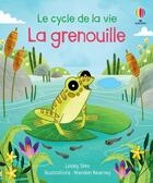 Couverture du livre « Le cycle de la vie : la grenouille » de Lesley Sims et Brendan Kearney aux éditions Usborne