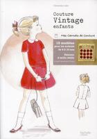 Couverture du livre « Couture vintage enfants » de Clementine Lubin aux éditions Hachette Pratique