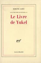 Couverture du livre « Le livre des questions, II : Le Livre de Yukel » de Edmond Jabes aux éditions Gallimard