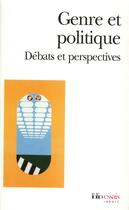 Couverture du livre « Genre et politique : débats et perspectives » de  aux éditions Folio