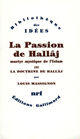 Couverture du livre « La passion de Husayn ibn Mansûr Hallâj t.3 ; la doctrine de Hallâj » de Louis Massignon aux éditions Gallimard (patrimoine Numerise)