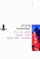 Couverture du livre « Ils ne sont pour rien dans mes larmes » de Olivia Rosenthal aux éditions Gallimard