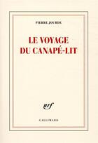 Couverture du livre « Le voyage du canapé-lit » de Pierre Jourde aux éditions Gallimard