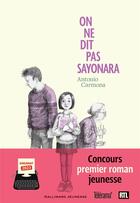 Couverture du livre « On ne dit pas sayonara » de Antonio Carmona aux éditions Gallimard-jeunesse