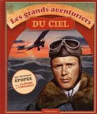 Couverture du livre « Les grands aventuriers du ciel » de Von Hardesty aux éditions Pere Castor