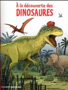 Couverture du livre « À la découverte des dinosaures » de Pierre Gemme aux éditions Pere Castor