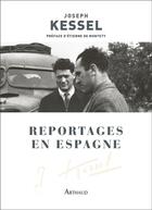 Couverture du livre « Reportages en Espagne » de Joseph Kessel aux éditions Arthaud