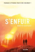 Couverture du livre « S'enfuir » de Martyn Bedford aux éditions Nathan