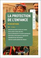 Couverture du livre « Aide-mémoire : La protection de l'enfance (5e édition) » de Pierre-Brice Lebrun aux éditions Dunod