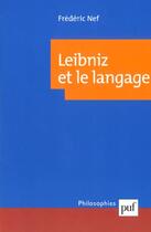 Couverture du livre « Leibniz et le langage » de Frederic Nef aux éditions Puf