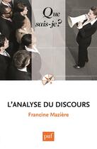 Couverture du livre « L'analyse du discours (3e édition) » de Francine Maziere aux éditions Que Sais-je ?