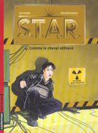 Couverture du livre « Star 4 - comme cheval entrave » de Delperdange/Cayman aux éditions Casterman