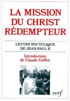 Couverture du livre « La mission du christ redempteur » de Jean Paul Ii aux éditions Cerf